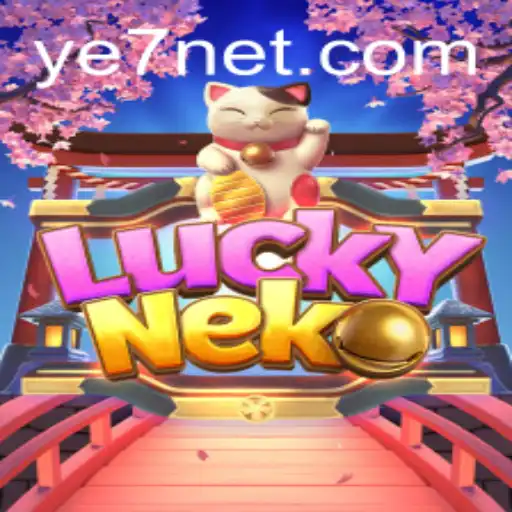 Exploring LuckyNeko: Unleashing the Power of YE7 in Gaming